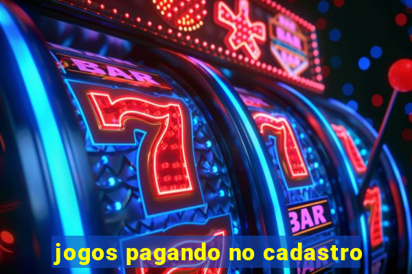 jogos pagando no cadastro